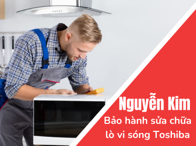 Trung tâm bảo hành sửa chữa Lò vi sóng Toshiba tại Đà Lạt