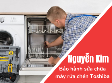 Trung tâm bảo hành sửa chữa Nguyễn Kim - địa điểm tin cậy khắc phục máy rửa chén Toshiba