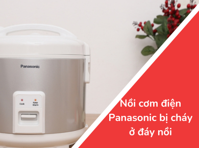 Nguyễn Kim Đà Lạt - Khắc phục lỗi nồi cơm điện Panasonic nấu bị cháy ở đáy nồi