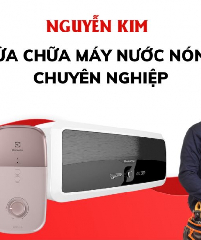 Trung tâm sửa máy nước nóng Nguyễn Kim